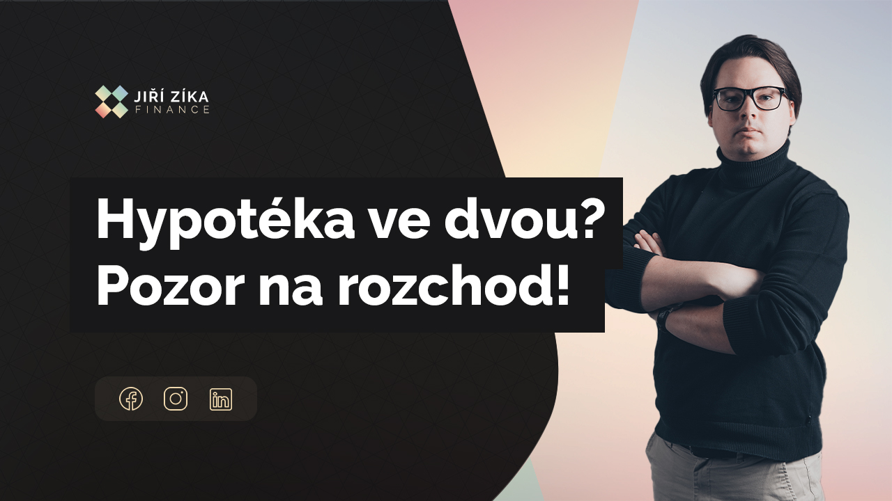 Právě si prohlížíte Hypotéka ve dvou? Skvělý nápad. Teda než se rozejdete.