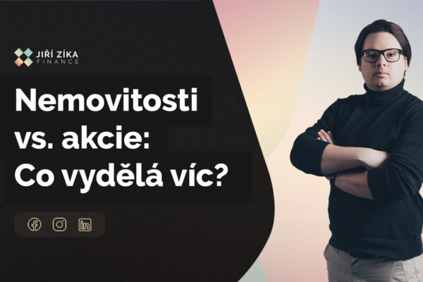 Investovat do nemovitostí, nebo do akcií? Kdo vyhraje?