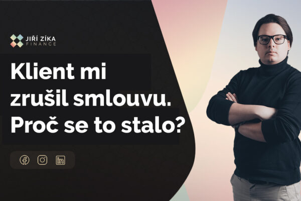 Klient mi zrušil smlouvu. Proč se to stalo?